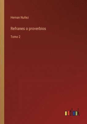 Refranes o proverbios 1