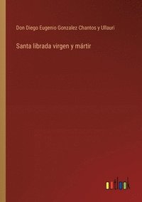 bokomslag Santa librada virgen y mrtir