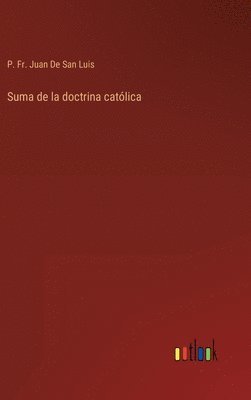 Suma de la doctrina catlica 1