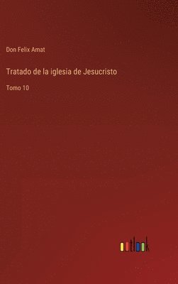 Tratado de la iglesia de Jesucristo 1