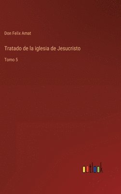 bokomslag Tratado de la iglesia de Jesucristo