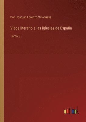 bokomslag Viage literario a las iglesias de España