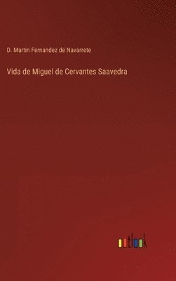 bokomslag Vida de Miguel de Cervantes Saavedra