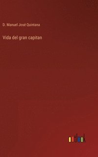 bokomslag Vida del gran capitan