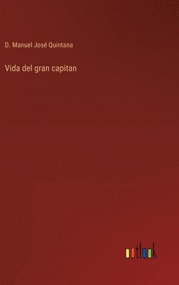 bokomslag Vida del gran capitan