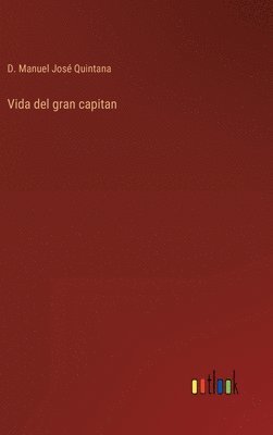Vida del gran capitan