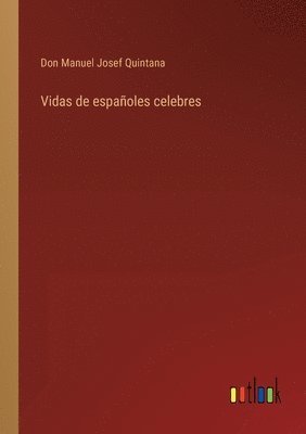 Vidas de espaoles celebres 1