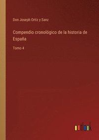 bokomslag Compendio cronolgico de la historia de Espaa