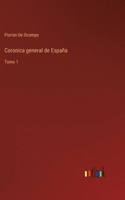bokomslag Coronica general de Espaa