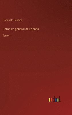 bokomslag Coronica general de España