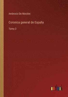 bokomslag Coronica general de España