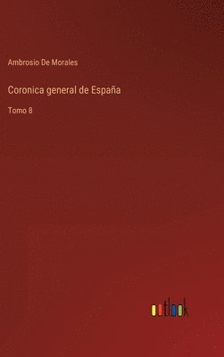Coronica general de España