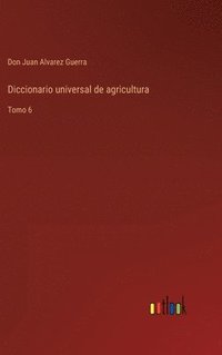 bokomslag Diccionario universal de agricultura