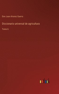 bokomslag Diccionario universal de agricultura