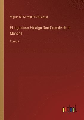 bokomslag El ingenioso Hidalgo Don Quixote de la Mancha