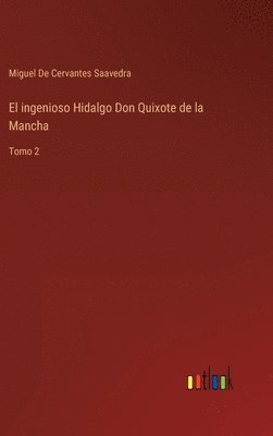 bokomslag El ingenioso Hidalgo Don Quixote de la Mancha