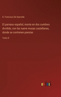 bokomslag parnaso español, monte en dos cumbres dividido, con las nueve musas castellanas, donde se contienen poesías