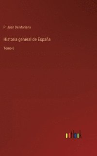 bokomslag Historia general de Espaa