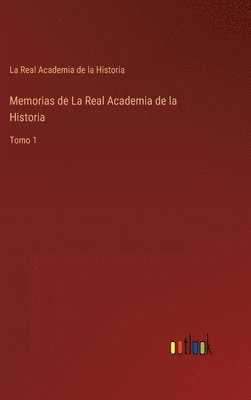 bokomslag Memorias de La Real Academia de la Historia