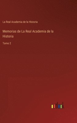 bokomslag Memorias de La Real Academia de la Historia