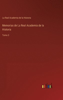 bokomslag Memorias de La Real Academia de la Historia