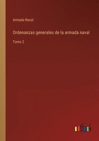 bokomslag Ordenanzas generales de la armada naval