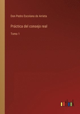 bokomslag Práctica del consejo real