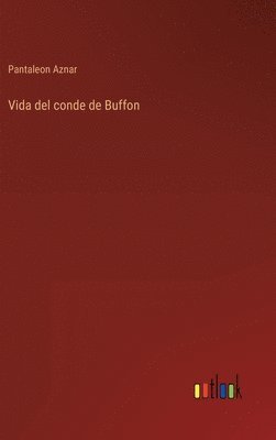 bokomslag Vida del conde de Buffon