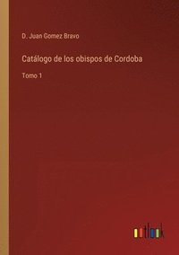 bokomslag Catlogo de los obispos de Cordoba