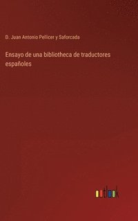 bokomslag Ensayo de una bibliotheca de traductores espaoles