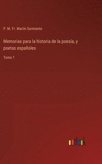 bokomslag Memorias para la historia de la poesa, y poetas espaoles