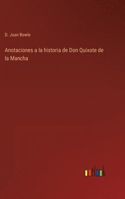 bokomslag Anotaciones a la historia de Don Quixote de la Mancha