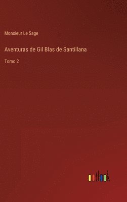 bokomslag Aventuras de Gil Blas de Santillana