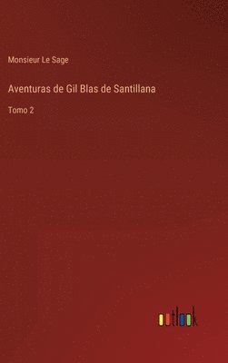 Aventuras de Gil Blas de Santillana