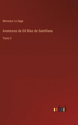 bokomslag Aventuras de Gil Blas de Santillana