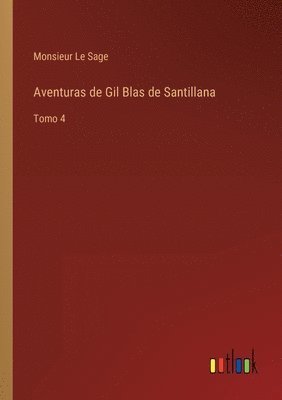 bokomslag Aventuras de Gil Blas de Santillana