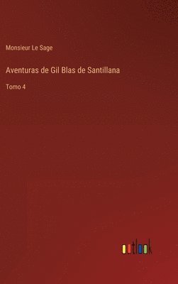 bokomslag Aventuras de Gil Blas de Santillana