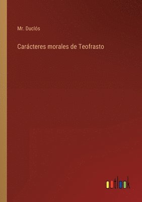 bokomslag Carcteres morales de Teofrasto