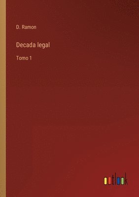 bokomslag Decada legal