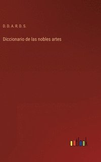 bokomslag Diccionario de las nobles artes