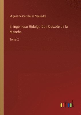 bokomslag El ingenioso Hidalgo Don Quixote de la Mancha