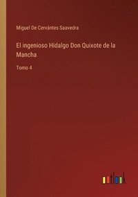 bokomslag El ingenioso Hidalgo Don Quixote de la Mancha