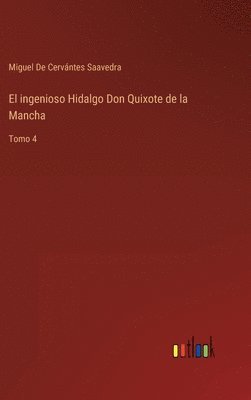 ingenioso Hidalgo Don Quixote de la Mancha