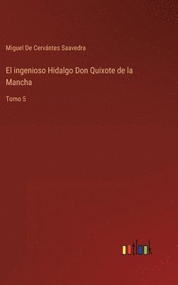 bokomslag El ingenioso Hidalgo Don Quixote de la Mancha