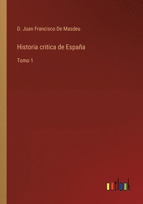 bokomslag Historia critica de Espaa