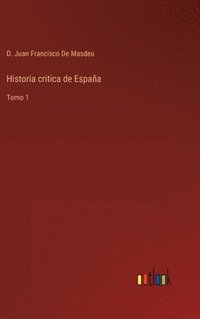 bokomslag Historia critica de Espaa