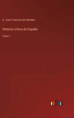 bokomslag Historia critica de España