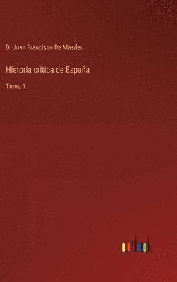 Historia critica de Espaa 1