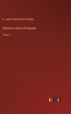bokomslag Historia crtica de Espaa