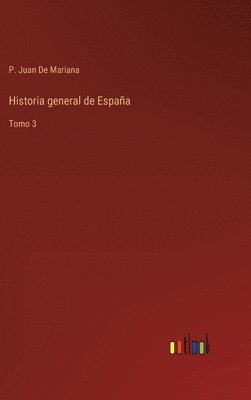 bokomslag Historia general de Espaa